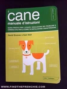 Il cane manuale d'istruzioni - Il libro Il cane manuale d'istruzioni - Il libro